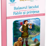 Balaurul lacului - Pablo si printesa/ ISC Fluent